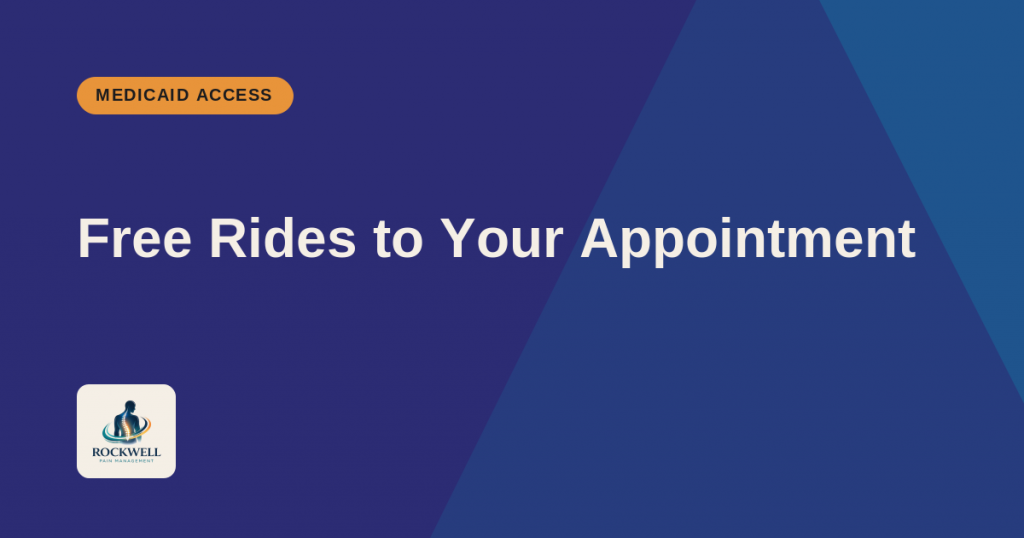 Getting to Your Appointment: Medicaid Transportation for Pain Management Patients